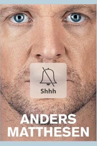 Anders Matthesen: Shhh (2016)