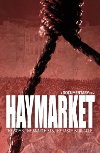 Haymarket: The Bomb, the Anarchists, the Labor Struggle (2021)