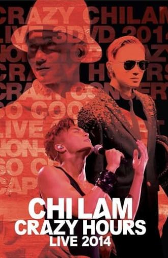 ChiLam Crazy Hours Live (2014)