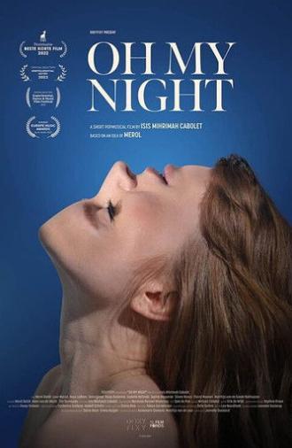 Oh My Night (2022)