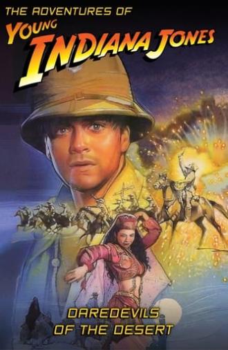 The Adventures of Young Indiana Jones: Daredevils of the Desert (1999)