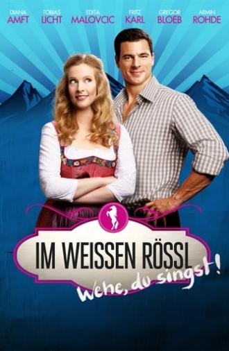 Im Weissen Rössl - Wehe, du singst! (2013)