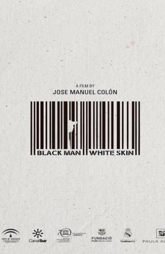 Black Man White Skin (2015)