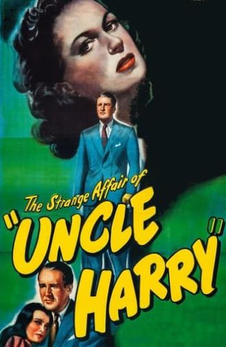 The Strange Affair of Uncle Harry (1945)