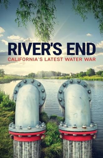 River's End: California's Latest Water War (2021)