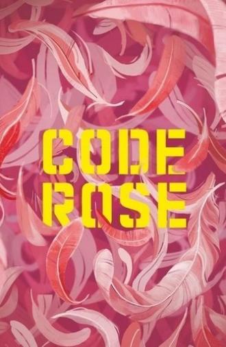 Code Rose (2022)