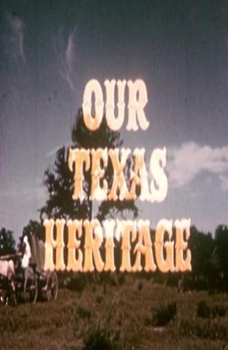 Our Texas Heritage (1963)