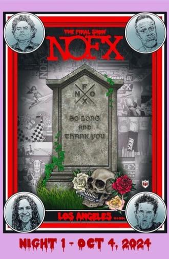 NOFX: The Final Show (Night 1) Oct 4, 2024 (2024)