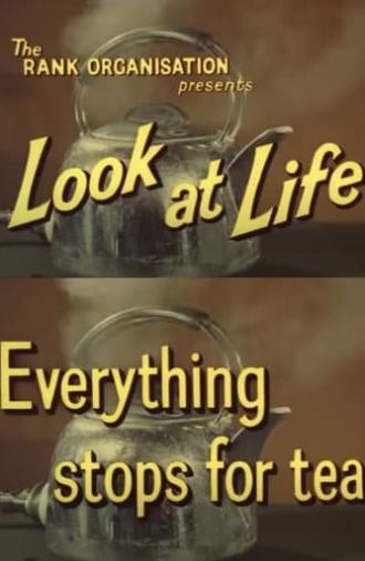 Look at Life: Everything Stops for Tea (1962)