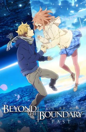Beyond the Boundary: I'll Be Here – Past (2015)