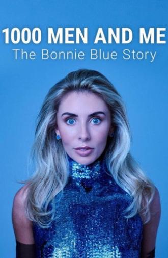 1000 Men and Me: The Bonnie Blue Story (2025)