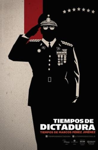 Tiempos de Dictadura, Tiempos de Marcos Pérez Jiménez (2012)