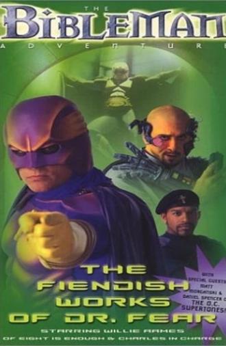Bibleman: The Fiendish Works of Dr. Fear (1999)