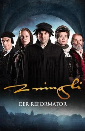 The Reformer. Zwingli: A Life's Portrait (2019)