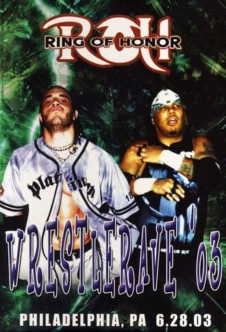 ROH: WrestleRave '03 (2003)