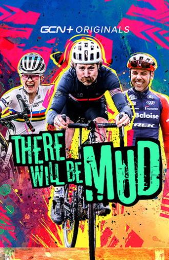 There Will Be Mud (2023)