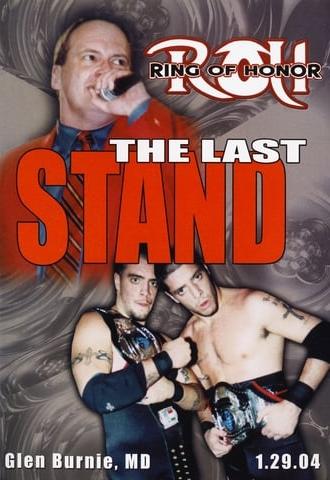 ROH: The Last Stand (2004)