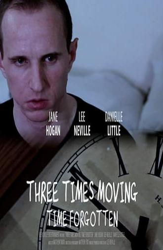 Three Times Moving: Time Forgotten (2014)