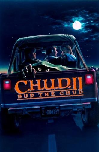 C.H.U.D. II: Bud the Chud (1989)