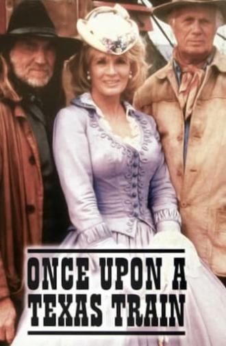 Once Upon a Texas Train (1988)