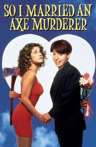 So I Married an Axe Murderer (1993)