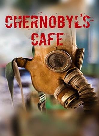 Chernobyl's Café (2016)