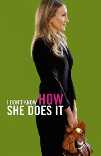 I Don't Know How She Does It (2011)