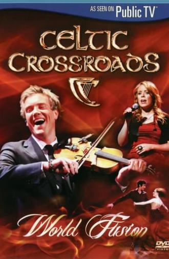 Celtic Crossroads: World Fusion (2011)