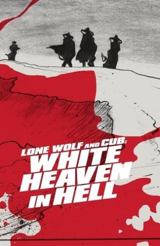 Lone Wolf and Cub: White Heaven in Hell (1974)