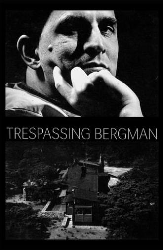 Trespassing Bergman (2013)