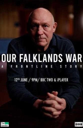 Our Falklands War: A Frontline Story (2022)