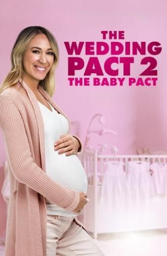 The Wedding Pact 2: The Baby Pact (2021)