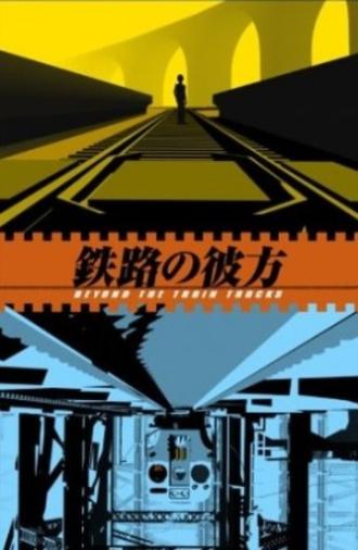 Beyond the Train Tracks (2006)