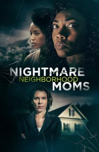 Nightmare Neighborhood Moms (2022)