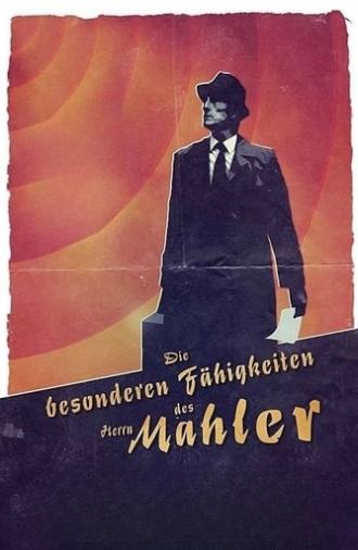 The Peculiar Abilities of Mr. Mahler (2017)