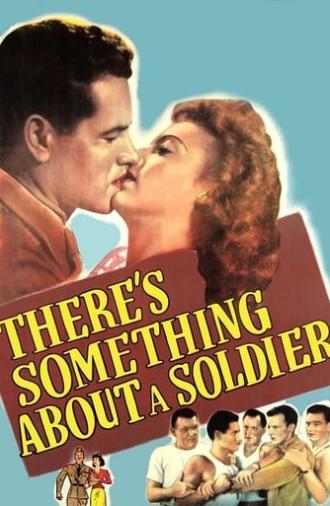 There's Something About a Soldier (1943)