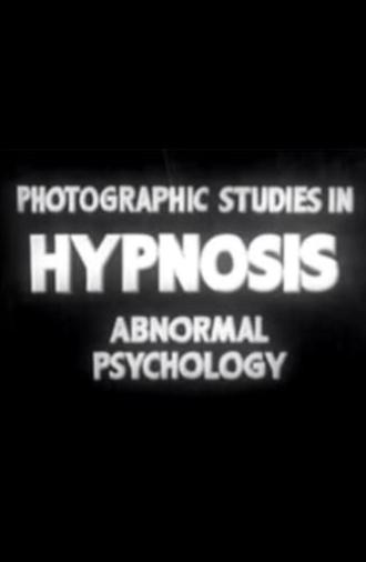 Photographic Studies in Hypnosis: Abnormal Psychology (1938)