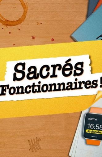Sacrés Fonctionnaires ! (2024)