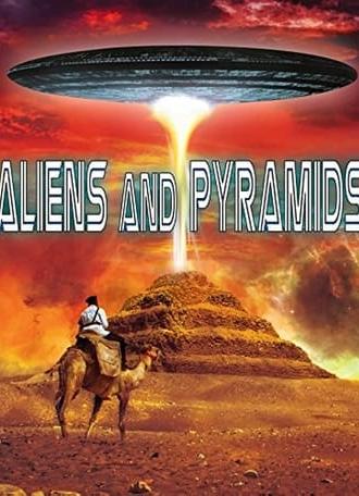 Aliens and Pyramids: Forbidden Knowledge (2015)