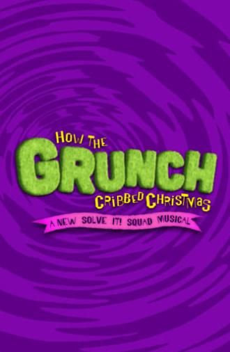 How the Grunch Cribbed Christmas (2023)