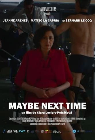 Maybe Next Time (2023)