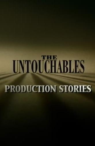 The Untouchables: Production Stories (2004)