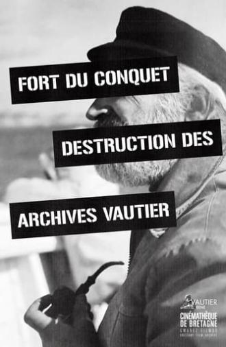 Fort Du Conquet Destruction of the Vautier Archives (1983)