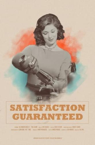 Satisfaction Guaranteed (2019)