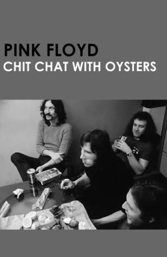 Chit Chat with Oysters (2013)