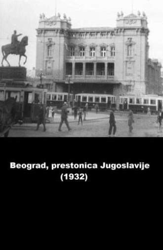 Belgrade, Capital of the Kingdom of Yugoslavia (1932)