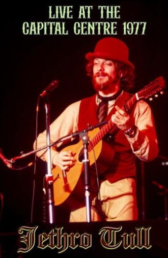 Jethro Tull - Live at the Capital Centre (1977)
