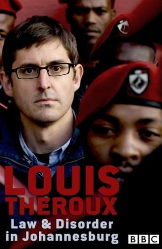 Louis Theroux: Law and Disorder in Johannesburg (2008)