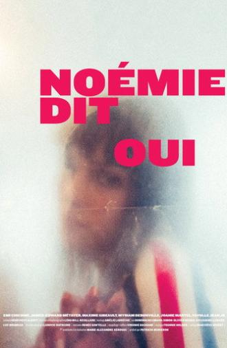 Noémie Says Yes (2022)