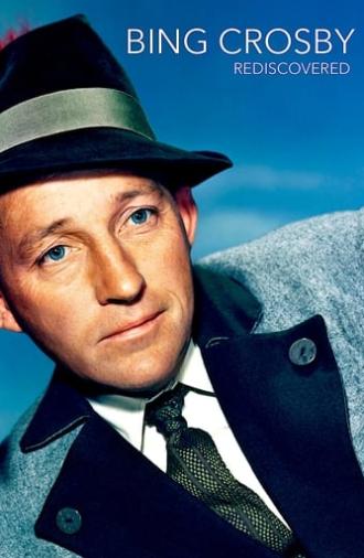 Bing Crosby: Rediscovered (2014)